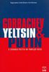 Gorbachev, Yeltsin e Putin