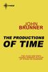 The Productions of Time (English Edition)