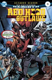 Red Hood and the Outlaws #15 - DC Universe Rebirth