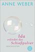 Ida erfindet das Schiepulver: Geschichten (German Edition)