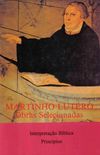 Martinho Lutero - Obras Selecionadas - Volume 08