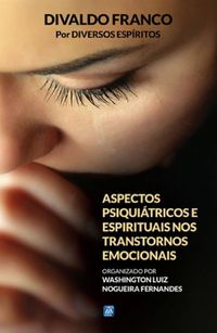 Aspectos Psiquitricos e Espirituais nos Transtornos Emocionais