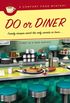 Do Or Diner: A Comfort Food Mystery (English Edition)