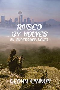 Raised by Wolves (Underdogs Book 8) (English Edition)