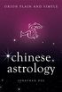 Chinese Astrology, Orion Plain and Simple (English Edition)