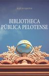 Bibliotheca Pblica Pelotense