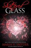 Shattered Glass: A Glass Series novella