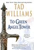 To Green Angel Tower (Memory, Sorrow, and Thorn Book 3) (English Edition)