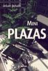 Mini Plazas