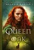 Queen of Oak