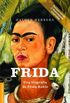 Frida: una Biografa de Frida Kahlo