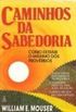 CAMINHOS DA SABEDORIA( WALKING IN WISDOM)