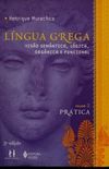 Lngua Grega: Prtica - Volume 2
