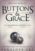 Buttons and Grace