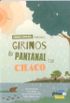Girinos comiles: conhecendo os girinos do Pantanal e do Chaco