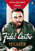 My Life Fidel Castro