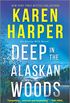 Deep in the Alaskan Woods (An Alaska Wild Novel Book 1) (English Edition)