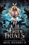 Underworld Bride Trials