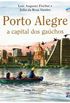 Porto Alegre a Capital dos Gachos