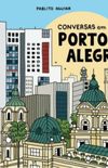 Conversas em Porto Alegre