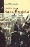 A Histria do Saxofonista