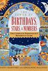 The Power of Birthdays, Stars & Numbers: The Complete Personology Reference Guide (English Edition)