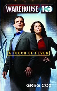 Warehouse 13: A Touch of Fever (English Edition)