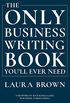 The Only Business Writing Book You