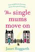 The Single Mums Move On: the laugh-out-loud novel perfect to start the new year with (English Edition)