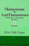 Humanismo e anti-humanismos