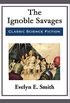 The Ignoble Savages (English Edition)