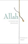 Allah: A Christian Response (English Edition)