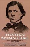 Philosophical writings of Peirce