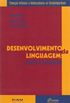 Desenvolvimento da linguagem: escrita e textualidade