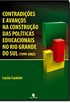 CONTRADIES E AVANOS NA CONSTRUO DAS POLTICAS EDUCACIONAIS NO RIO GRANDE DO SUL ( 1999-2002)