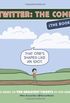 Twitter: The Comic (the Book): Comics Based on the Greatest Tweets of Our Generation