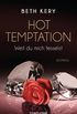 Hot Temptation 1-4 - Weil du mich fesselst: Roman (German Edition)