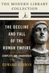 Decline and Fall of the Roman Empire: The Modern Library Collection (Complete and Unabridged) (The Decline and Fall of the Roman Empire) (English Edition)
