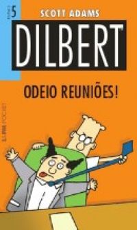 Dilbert: Odeio Reunies!