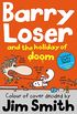 Barry Loser and the Holiday of Doom (The Barry Loser Series) (English Edition)