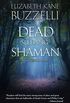 Dead Sleeping Shaman (Emily Kincaid Mysteries Book 3) (English Edition)