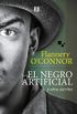 El negro artificial y otros escritos (Literaria n 18) (Spanish Edition)
