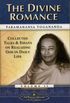 The Divine Romance: Collected Talks and Essays on Realizing God in Daily Life: 2