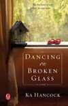 Dancing on Broken Glass 