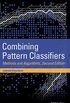 Combining Pattern Classifiers. Methods and Algorithms