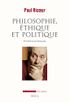 Philosophie, thique et politique. Entretiens et dialogues (COULEUR IDEES) (French Edition)