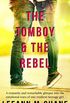 The Tomboy & the Rebel