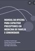 Manual da Oficina para Capacitar Preceptores em Medicina de Famlia e Comunidade