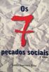 Os 7 pecados sociais