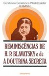 Reminiscncias de H. P. Blavatsky e de Doutrina Secreta